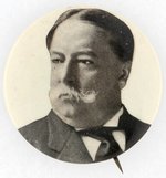 UNUSUAL POSE LARGE WILLIAM TAFT PORTRAIT BUTTON.