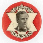 W. J. BRYAN FOR PRESIDENT STAR DESIGN PORTRAIT BUTTON.