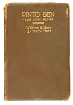 WILLIAM S. HART AUTOGRAPHED "PINTO BEN AND OTHER STORIES" FIRST EDITION BOOK.