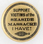 LABOR CAUSE BUTTON FOR 1916 I.W.W. (WOBBLIES) VICTIMS OF THE EVERETT, WASHINGTON MASSACRE, THE BLOODIEST IN PACIFIC NORTHWEST LABOR HISTORY.