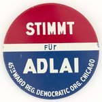 LARGE STIMMT FUR ADLAI STEVENSON LITHO BUTTON.