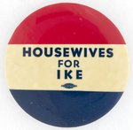 HOUSEWIVES FOR IKE EISENHOWER RWB BUTTON.