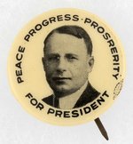 CLASSIC PEACE PROGRESS PROSRERITY ERROR JAMES COX PORTRAIT BUTTON.