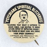 COPYRIGHT 1940 ANTI-HITLER LITHO  BUTTON CALLING FOR "PSYCHIANA SPIRITUAL BLITZKRIEG" TO BRING HITLER'S DOWNFALL.