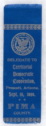 TERRITORIAL DEMOCRATIC CONVENTION PRESCOTT, AZ 1898 SILVER DOLLAR MOTIF RIBBON.