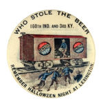 BUTTON COMMEMORATES HALLOWEEN NIGHT THEFT OF SCHLITZ BY SOLDIERS.