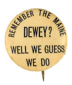 RARE DEWEY/MAINE SLOGAN BUTTON FROM HAKE COLLECTION & CPB.