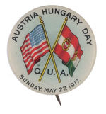 RARE WWI RELIEF BUTTON FROM ORDER OF UNITED AMERICANS FOR "AUSTRIA HUNGARY DAY."