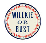 "WILLKIE OR BUST" GRAPHIC 3.5" BUTTON.