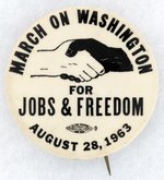 MARTIN LUTHER KING "MARCH ON WASHINGTON FOR JOBS AND FREEDOM" 1963 CIVIL RIGHTS BUTTON.