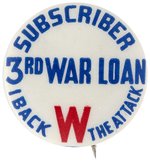 WINCHESTER ARMS THIRD WAR LOAN "SUBSCRIBER/I BACK THE ATTACK" RARE WWII BUTTON.