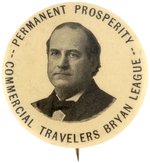 PERMANENT PROSPERITY COMMERCIAL TRAVELERS BRYAN LEAGUE PORTRAIT BUTTON.