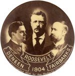 ROOSEVELT, FAIRBANKS & DENEEN 1904 ILLINOIS COATTAIL TRIGATE BUTTON.