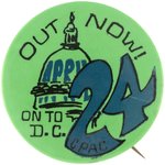 OUT NOW APRIL 24 ON TO D.C. CPAC SCARCE ANTI-VIETNAM WAR BUTTON.