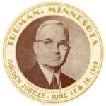 TRUMAN MINNESOTA GOLDEN JUBILEE PORTRAIT BUTTON HAKE #2012.