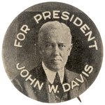 FOR PRESIDENT JOHN W. DAVIS PORTRAIT BUTTON HAKE #10.