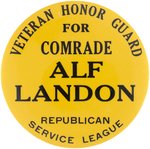 COMRADE ALF LANDON RARE CALIFORNIA VETERAN HONOR GUARD BUTTON.