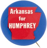 ARKANSAS FOR HUMPHREY SCARCE 1968 BUTTON.