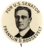 FOR U.S. SENATOR FRANKLIN D. ROOSEVELT 1914 PORTRAIT BUTTON.