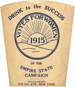 VOTES FOR WOMEN SUFFRAGE DRINK TO THE SUCCESS NEW YORK PAPER CUP.