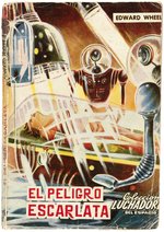 THE SCARLET PERIL SPANISH SCI-FI NOVELLA COVER ORIGINAL ART.