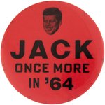 KENNEDY: JACK ONCE MORE IN '64 RARE PORTRAIT BUTTON HAKE #2035.