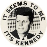 JFK BIG FOUR: IT SEEMS TO ME IT'S KENNEDY RARE 1960 LIBRARY PORTRAIT BUTTON.