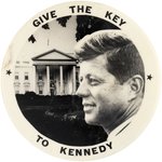 JFK BIG FOUR: GIVE THE KEY TO KENNEDY RARE 1960 WHITE HOUSE PORTRAIT BUTTON.