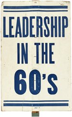 KENNEDY: WELCOME JACK & LEADERSHIP IN THE 60's RALLY PLACARD POSTERS ON ORIGINAL STICK.