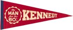 KENNEDY THE MAN FOR THE 60's STRIKING PATRIOTIC PENNANT.