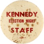 KENNEDY ELECTION NIGHT STAFF RARE 1960 BUTTON FROM HYANNIS PORT COMPOUND.