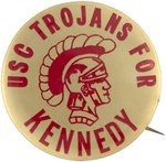 USC TROJANS FOR KENNEDY 1960 UNIVERSITY OF SOUTHERN CALIFORNIA BUTTON.