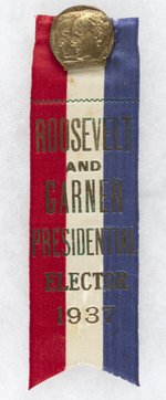 ROOSEVELT AND GARNER PRESIDENTIAL ELECTOR 1937 RIBBON.