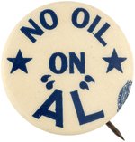 NO OIL ON 'AL' TEAPOT DOME SCANDAL REFERENCE ON 1924 BUTTON.