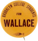 BROOKLYN COLLEGE STUDENTS FOR WALLACE RARE 1948 BUTTON.