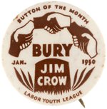 BURY JIM CROW LABOR YOUTH LEAGUE CIVIL RIGHTS BUTTON.