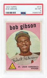 1959 TOPPS #514 BOB GIBSON (HOF) ROOKIE CARD PSA 6 EX-MT.