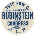 DR. ANNETTE T. RUBINSTEIN FOR CONGRESS NEW YORK AMERICAN LABOR PARTY BUTTON.