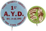 1ST AYD NEW YORK STATE CONVENTION DEC. 14-16, 1945 COMMUNIST BUTTON PAIR.