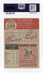 1953 TOPPS #220 SATCHEL PAIGE (HOF) PSA 3 VG.