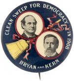 BRYAN & KERN CLEAN SWEEP FOR DEMOCRACY IN 1908 SCARCE JUGATE BUTTON HAKE #93.