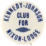 KENNEDY JOHNSON CLUB FOR NIXON LODGE RARE 1960 CAMPAIGN BUTTON.