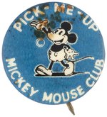 "PICK- ME - UP MICKEY MOUSE CLUB" RARE EARLY 1930s CLUB MEMBER BUTTON.