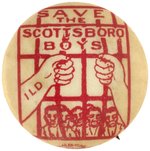 SAVE THE SCOTTSBORO BOYS GRAPHIC CIVIL RIGHTS BUTTON.