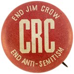 END JIM CROW, END ANTI-SEMITISM CIVIL RIGHTS CONGRESS BUTTON.