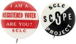 MARTIN LUTHER KING SCLC CIVIL RIGHTS VOTING RIGHTS & SCOPE BUTTON PAIR.