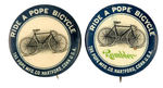 BICYCLE BUTTON PAIR, BOTH "POPE," ONE INSCRIBED "RAMBLER" FROM POTTER COLLECTION.