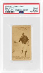 1887-90 N172 OLD JUDGE TIM KEEFE (HOF) PITCH RIGHT HAND HELD OUT PSA 2(MK) GOOD.