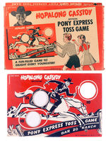 "HOPALONG CASSIDY OFFICIAL PONY EXPRESS TOSS GAME" IN BOX.