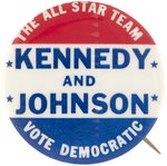 THE ALL STAR TEAM KENNEDY AND JOHNSON SCARCE 1960 SLOGAN BUTTON.